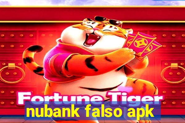 nubank falso apk